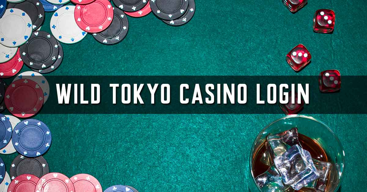 Wild Tokyo Casino Login