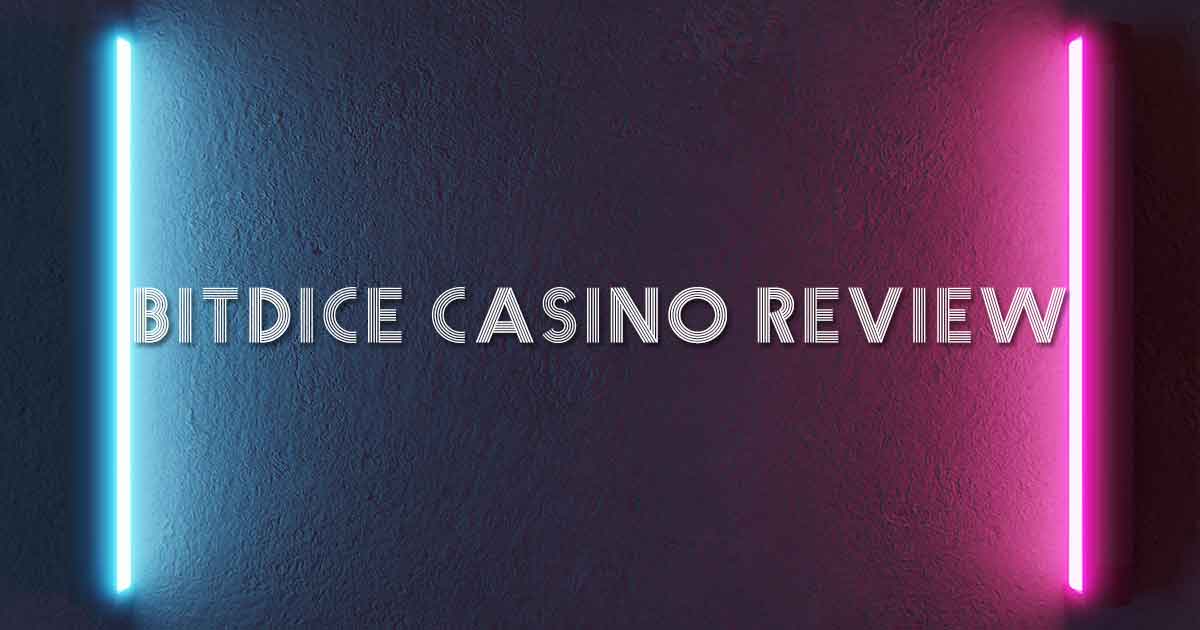 BitDice Casino Review